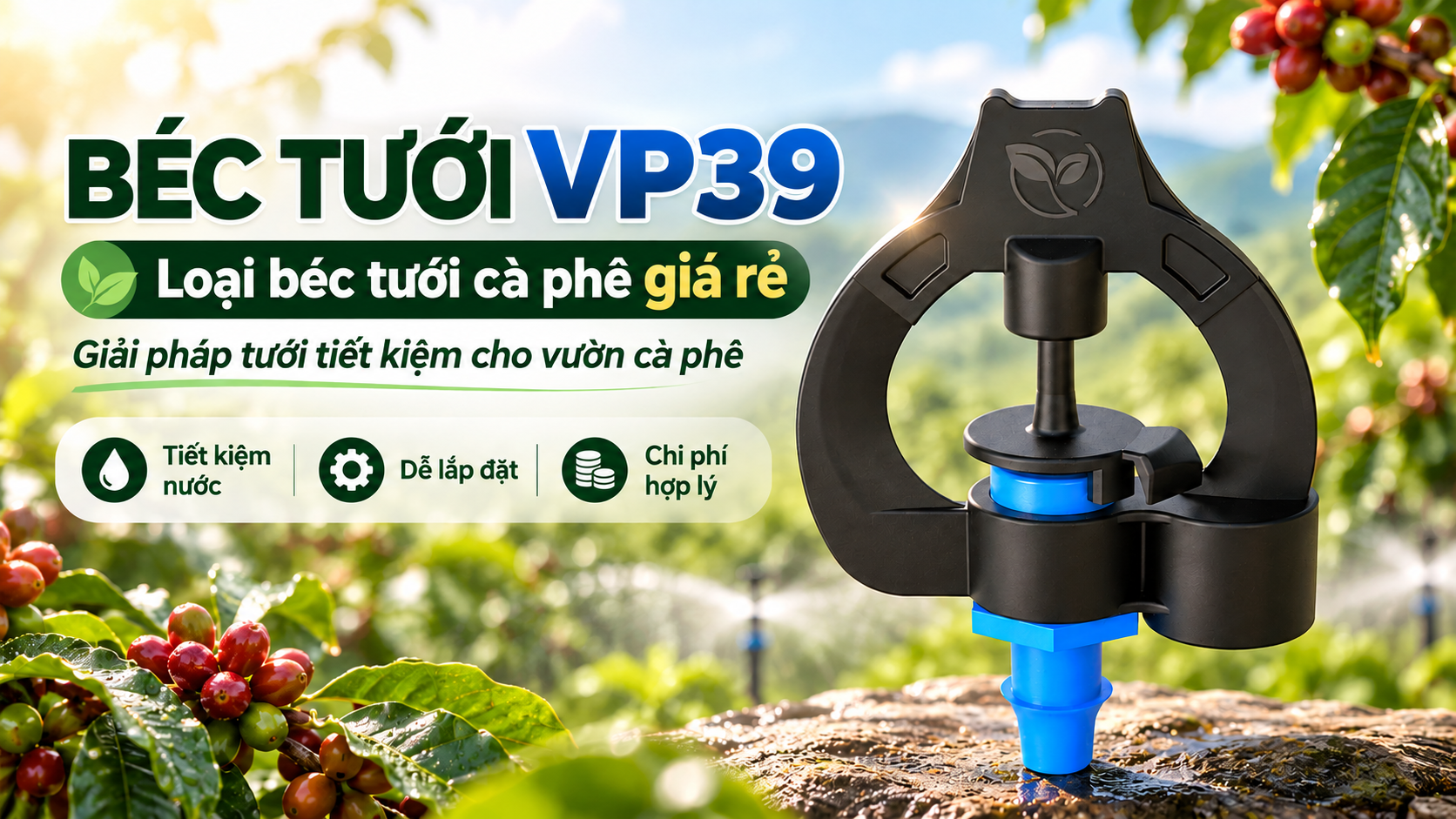 Béc Tưới Cà Phê Giá Rẻ Tiết Kiệm Hay Tốn Thêm Chi Phí?